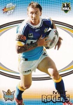 2007 Select NRL Invincible #054 Mat Rogers Front